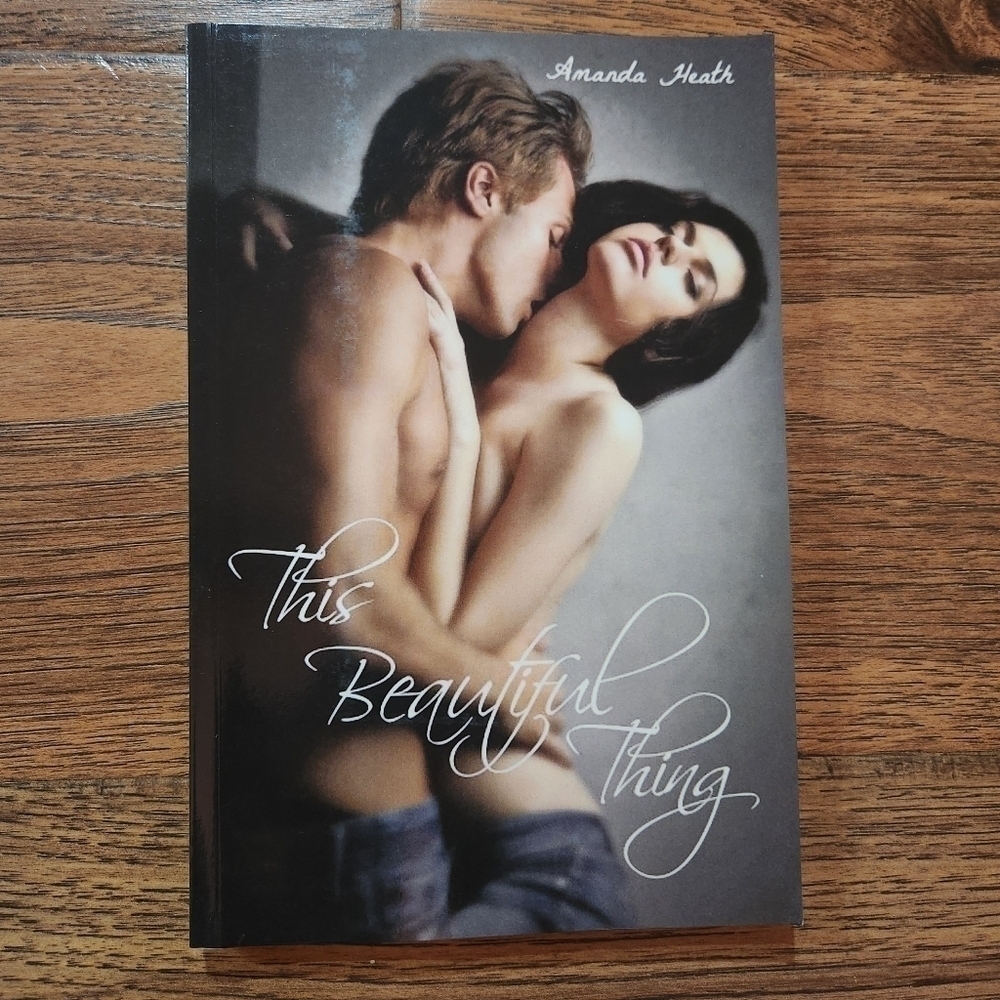 This Beautiful Thing by Amanda Heath